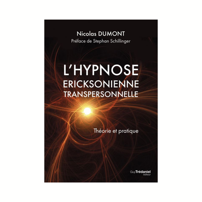 L&#39;hypnose éricksonienne transpersonnelle