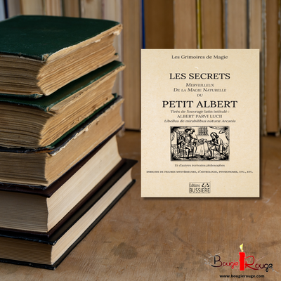 Les secrets merveilleux de la magie naturelle du Petit Albert