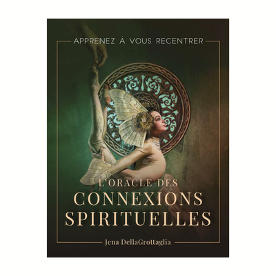 L&#39;oracle des connexions spirituelles
