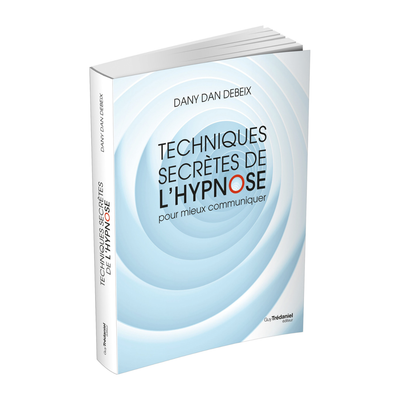 Techniques secrètes de l'hypnose pour mieux communiquer