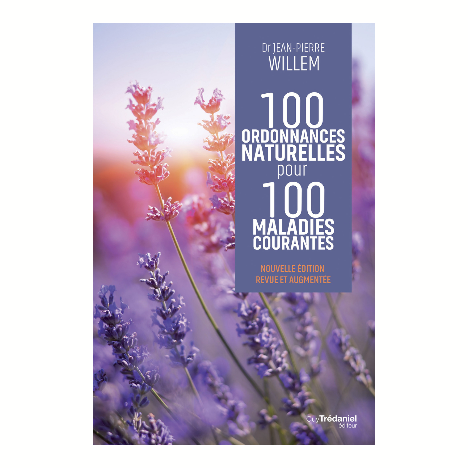 100 ordonnances naturelles pour 100 maladies courantes