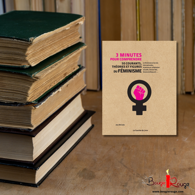 3 minutes pour comprendre 50 courants, théories et figures du féminisme