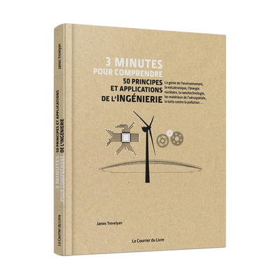 3 minutes pour comprendre, 50 principes et applications de l'ingénierie