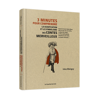 3 minutes pour comprendre la signification et le symbolisme des contes merveilleux