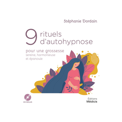 9 rituels d&#39;autohypnose