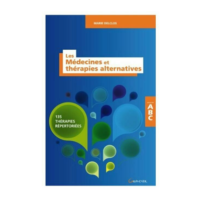 ABC Les Médecines et thérapies alternatives