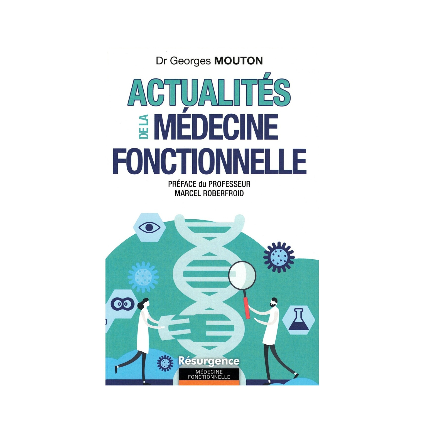 Actualités de la médecine fonctionnelle
