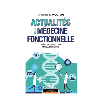Actualités de la médecine fonctionnelle