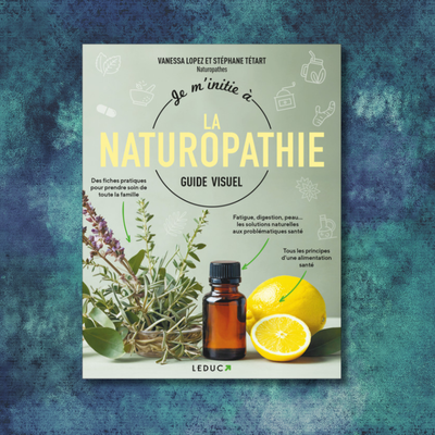Je m'initie à la naturopathie