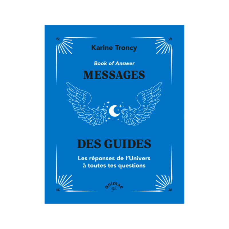Book of answer : Messages des guides