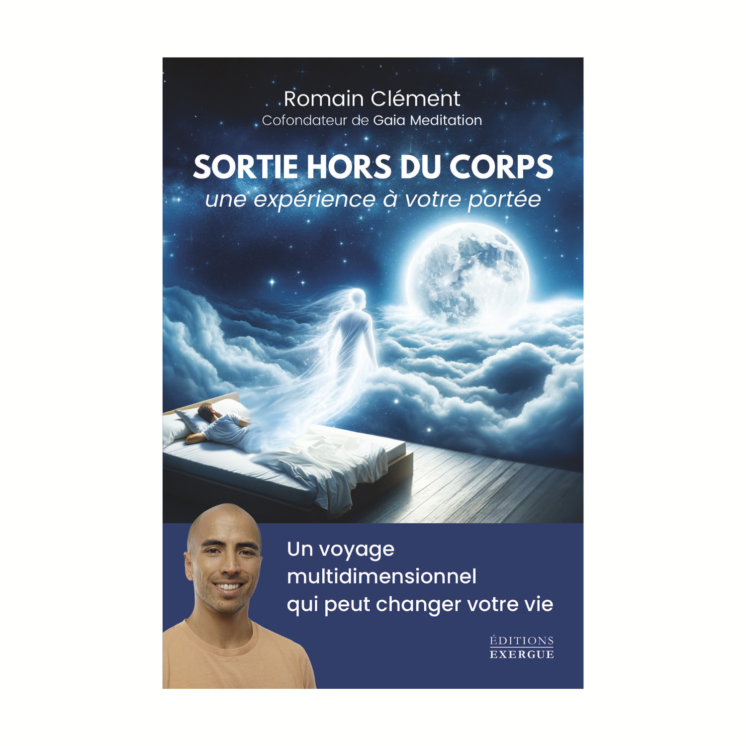 Sortie hors du corps, une expérience à votre portée