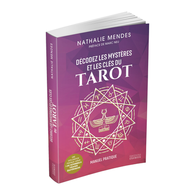 Décodez les mystères et les clés du Tarot
