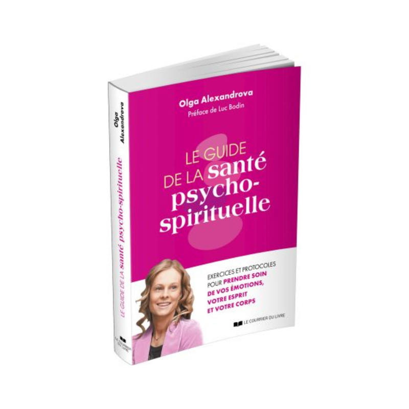 Le guide de la santé psycho-spirituelle