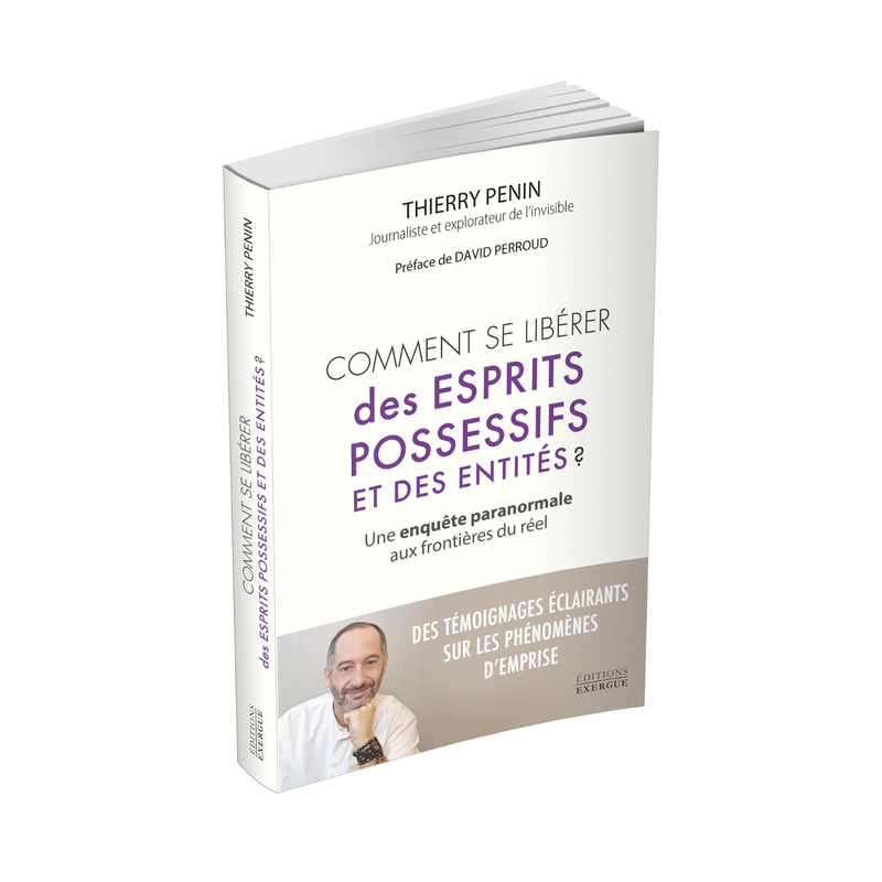 Comment se libérer des esprits possessifs et des entités ?