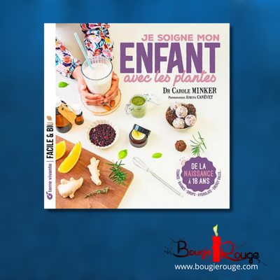 Je soigne mon enfant avec les plantes