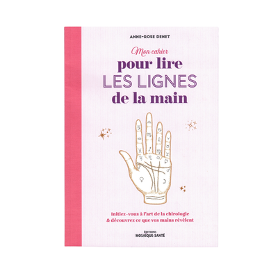 Mon cahier pour lire les lignes de la main