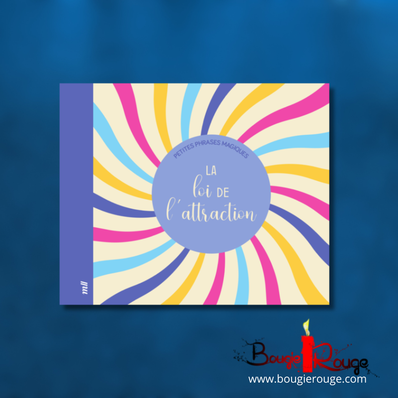 Petites phrases magiques - La loi de l'attraction