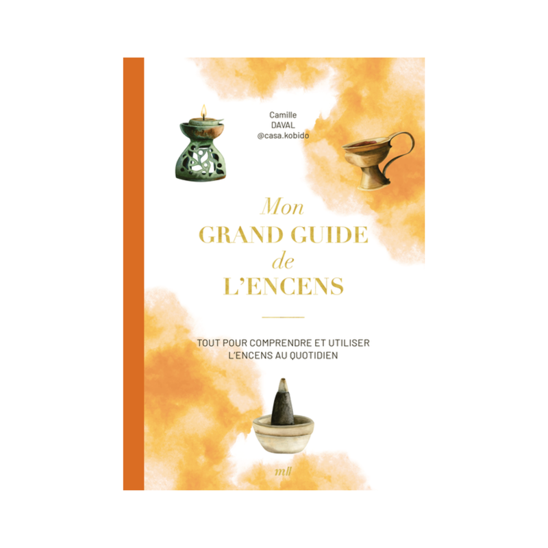 Mon grand guide de l&#39;encens