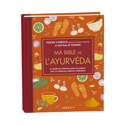Ma bible de l&#39;ayurvéda