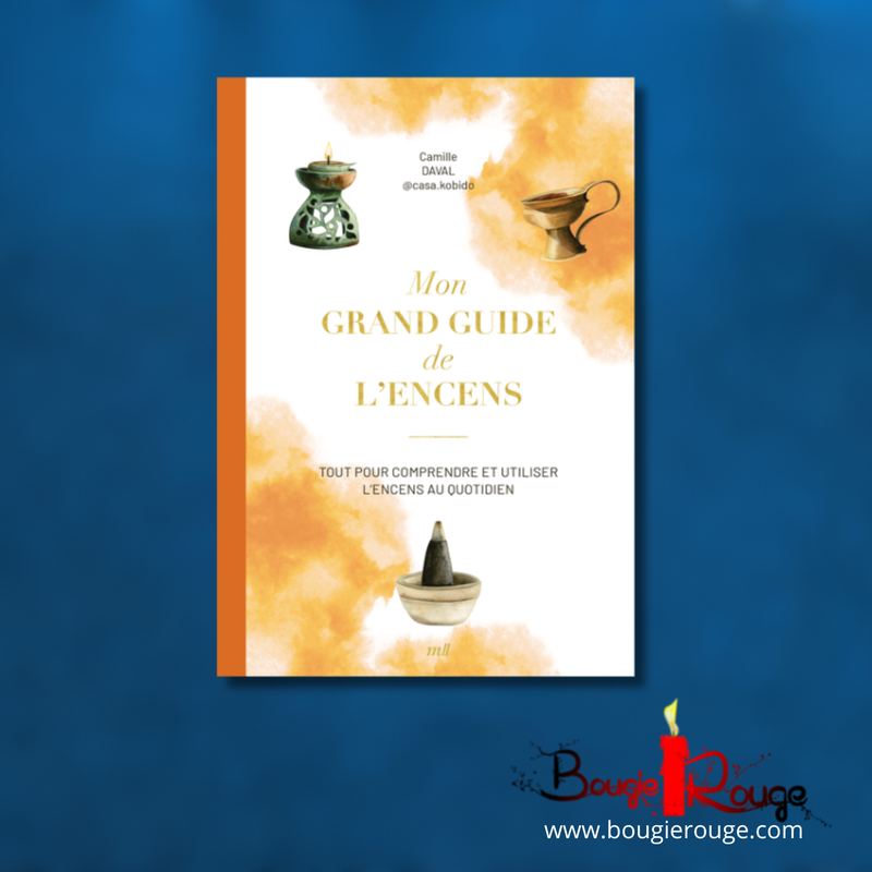 Mon grand guide de l'encens