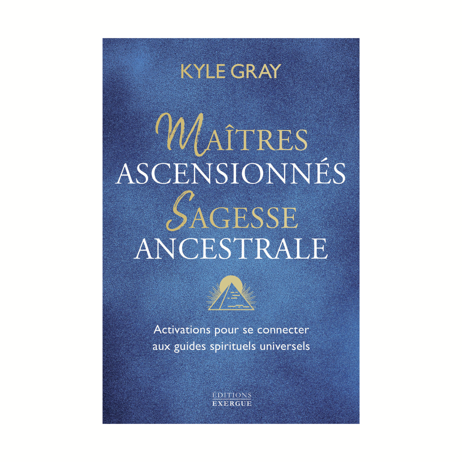 Maîtres ascensionnés sagesse ancestrale