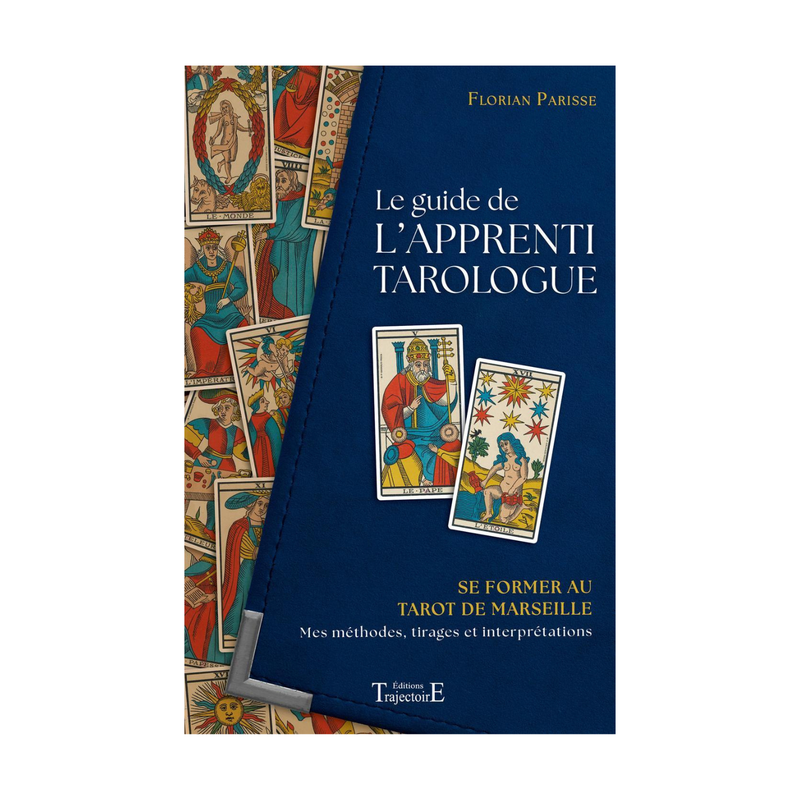 Le guide de l&#39;apprenti tarologue