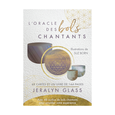 L&#39;Oracle des bols chantants