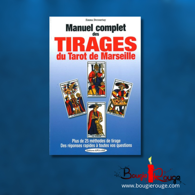 Manuel complet des tirages du tarot de Marseille