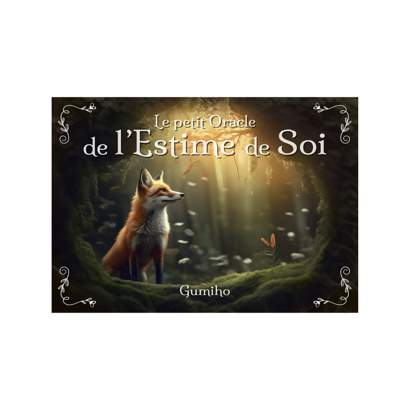 Le petit oracle de l&#39;estime de soi
