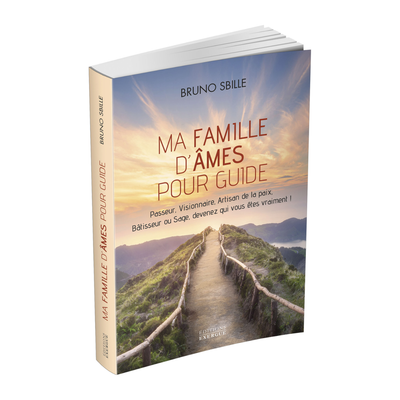Ma famille d'âmes pour guide