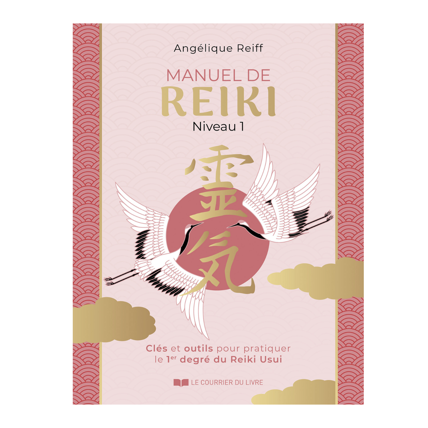 Manuel de reiki premier degré