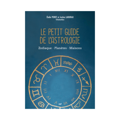 Le petit guide de l&#39;astrologie