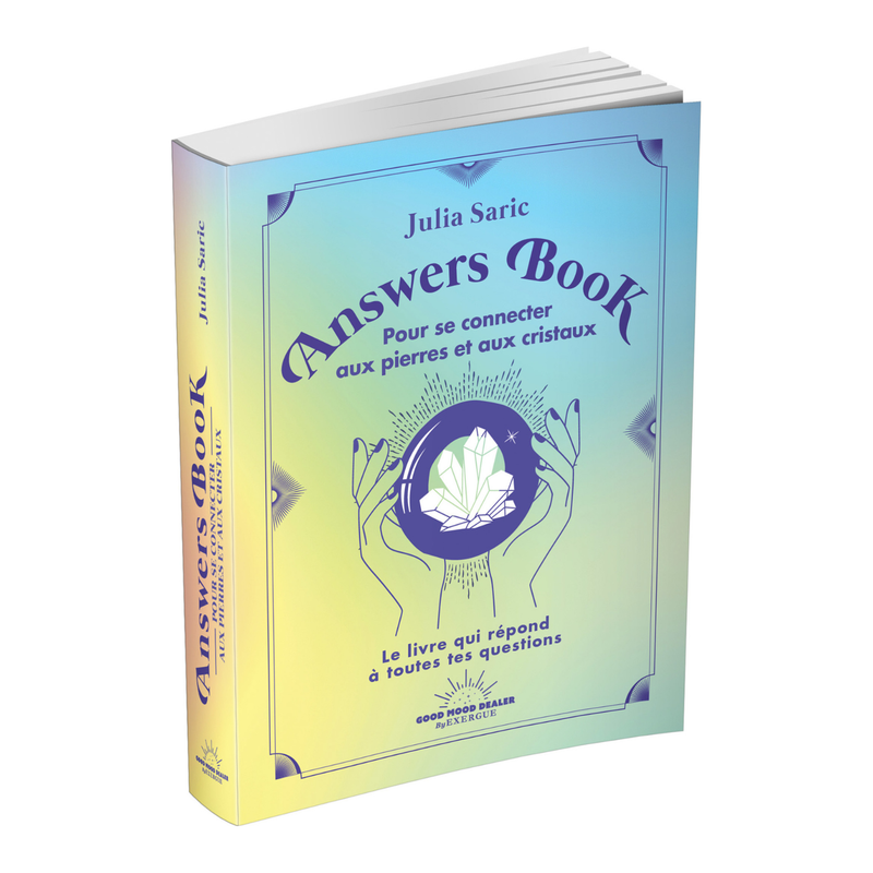 Pour se connecter aux pierres et aux cristaux - Answers Book