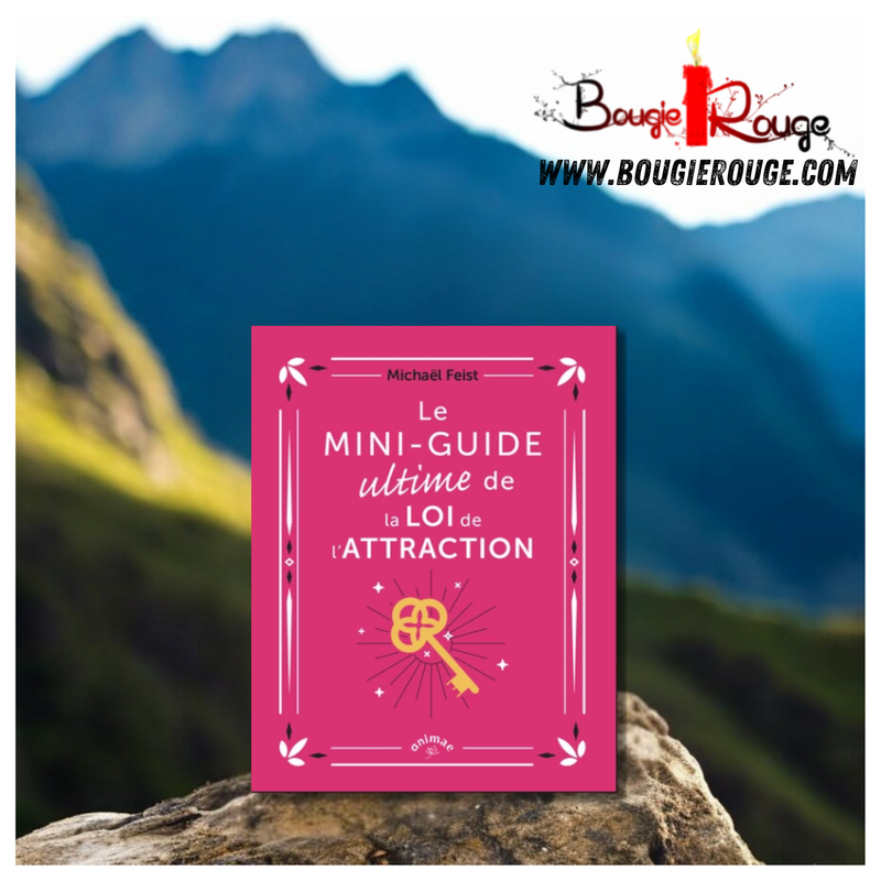 Le mini-guide ultime de la loi de l'attraction