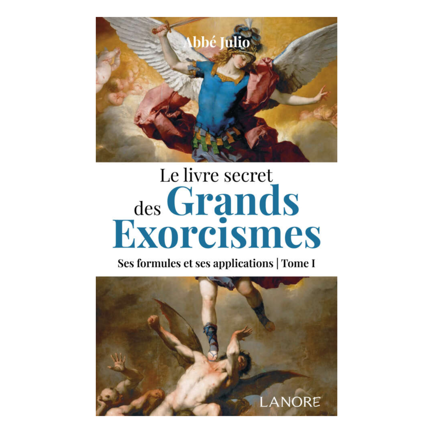 Le livre secret des grands exorcismes Tome 1