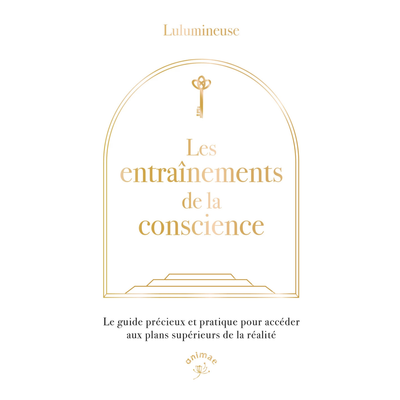 Les entraînements de la conscience