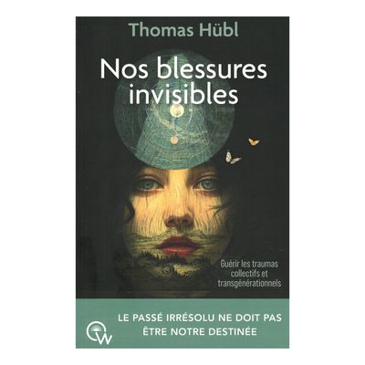 Nos blessures invisibles