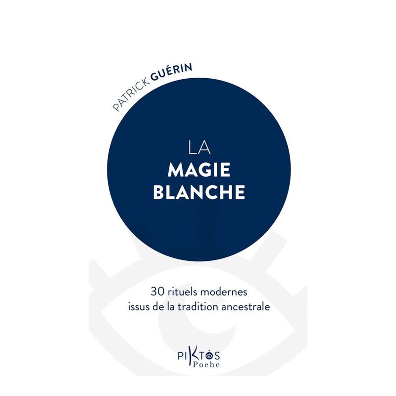 La magie blanche