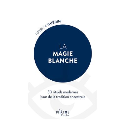 La magie blanche