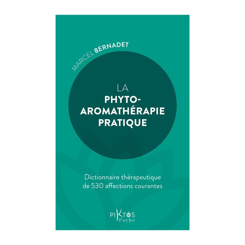 La phyto-aromathérapie pratique
