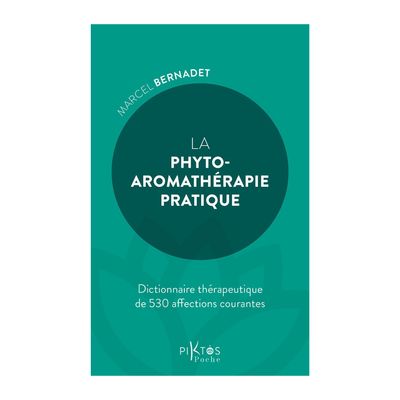 La phyto-aromathérapie pratique