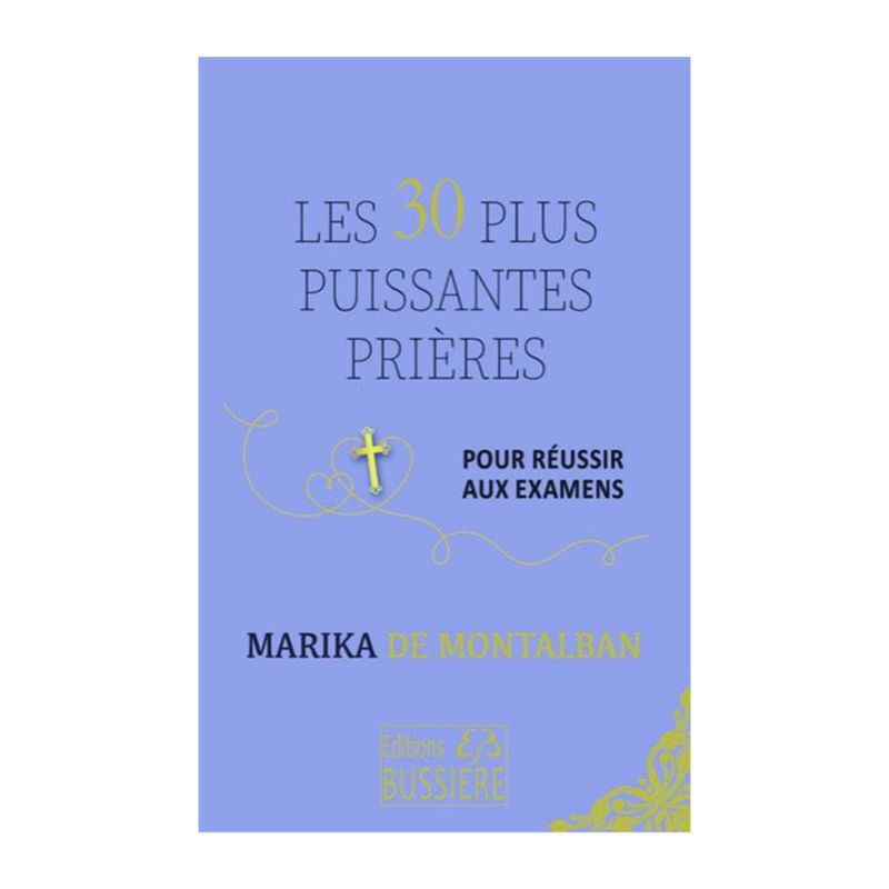 Les 30 plus puissantes prières pour réussir aux examens