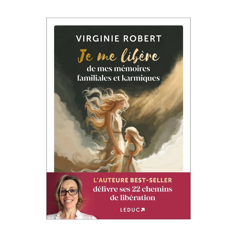 Je me libère de mes mémoires familiales et karmiques