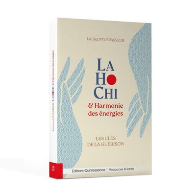 Lahochi et harmonie des énergies