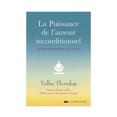 La puissance de l'amour inconditionnel