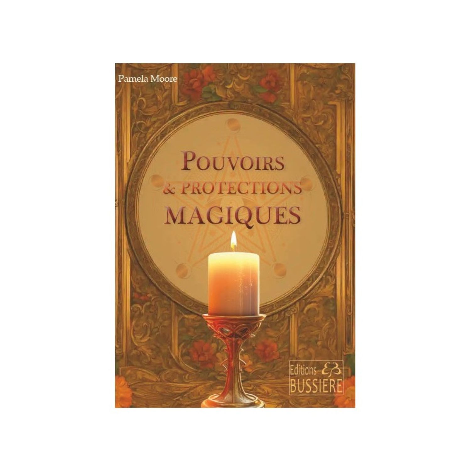 Pouvoirs &amp; protections magiques