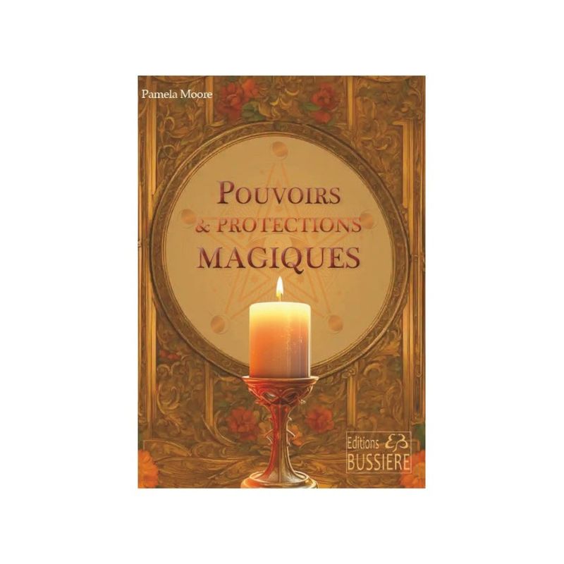 Pouvoirs &amp; protections magiques
