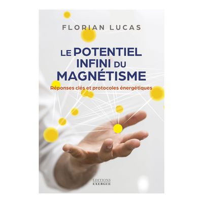 Le potentiel infini du magnétisme