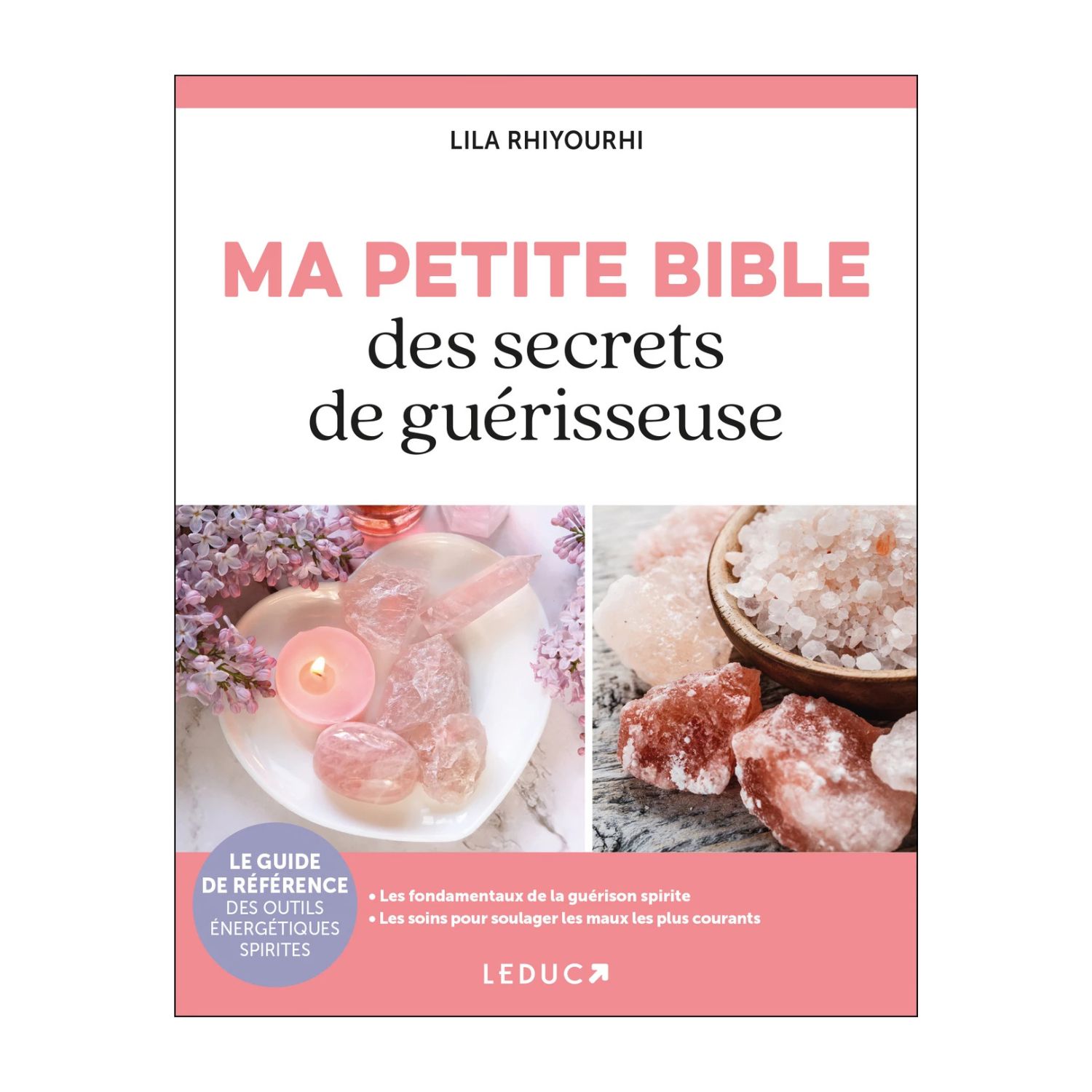 Ma petite bible des secrets de guérisseuse