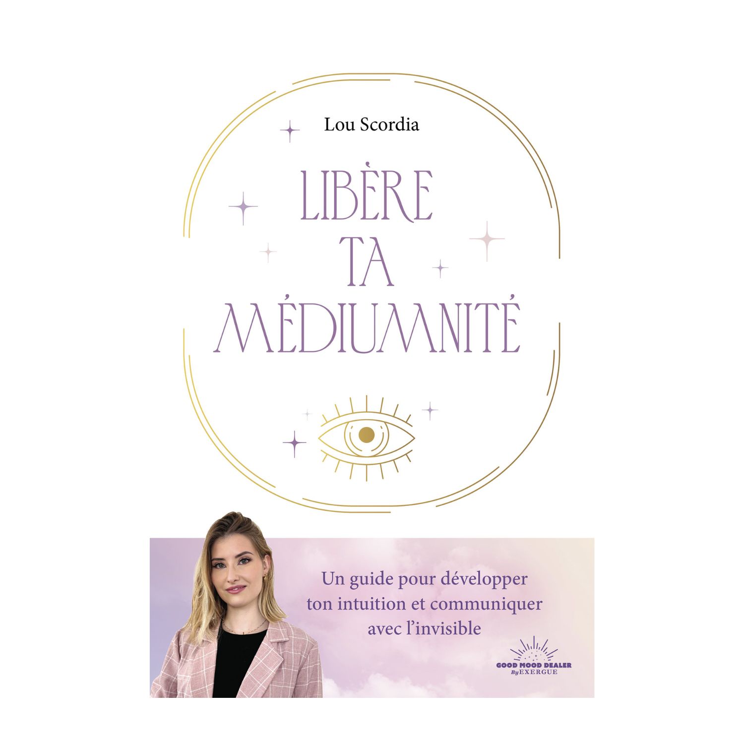 Libère ta médiumnité